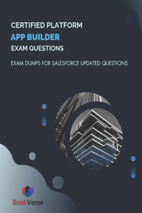 Certified Platform App Builder Exam Questions