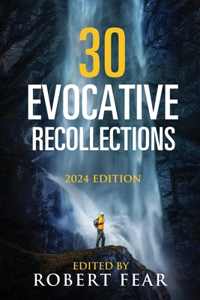 30 Evocative Recollections