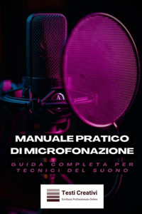 Manuale Pratico di Microfonazione