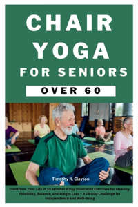 Chair Yoga for Seniors Over 60