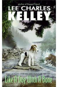 Like a Dog with a Bone