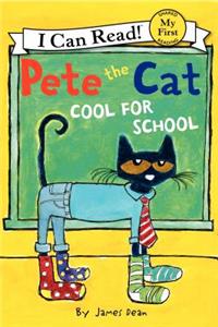 Pete the Cat: Too Cool for School