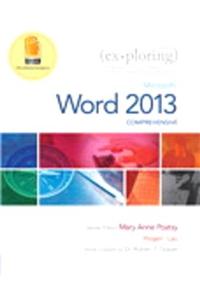 Exploring: Microsoft Word 2013 & Myitlab with Pearson Etext -- Access Card -- For Exploring with Office 2013 Package