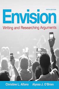 Envision: Writing and Researching Arguments