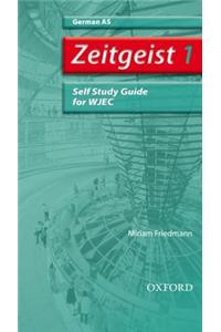 Zeitgeist: 1: AS WJEC Self-Study Guide with CD