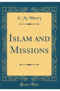 Islam and Missions (Classic Reprint)