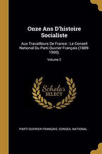 Onze Ans D'histoire Socialiste