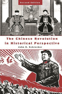 Chinese Revolution in Historical Perspective