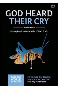 God Heard Their Cry Video Study