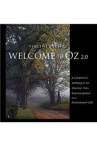 Welcome to Oz 2.0: A Cinematic Approach to Digital Still Photography with Photoshop