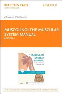 The Muscular System Manual - Elsevier eBook on Vitalsource (Retail Access Card)