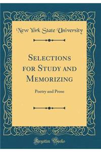Selections for Study and Memorizing: Poetry and Prose (Classic Reprint)