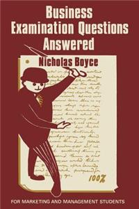 Business Examination Questions Answered