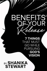 Benefits of Your Release