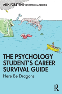 The Psychology Student's Career Survival Guide
