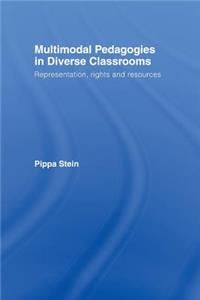 Multimodal Pedagogies in Diverse Classrooms