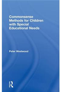 Commonsense Methods for Children with Special Educational Ne