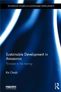 Sustainable Development in Amazonia