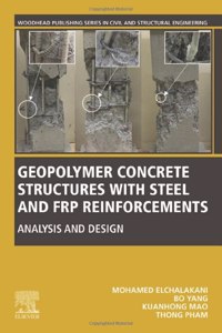 Geopolymer Concrete Structures with Steel and FRP Reinforcements