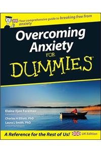 Overcoming Anxiety For Dummies, UK Edition