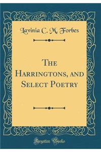 The Harringtons, and Select Poetry (Classic Reprint)