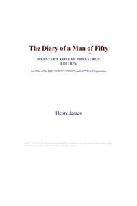 The Diary of a Man of Fifty (Webster's Korean Thesaurus Edition)