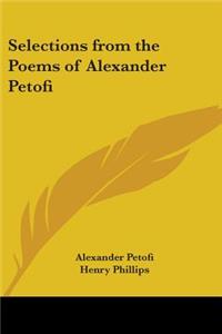 Selections from the Poems of Alexander Petofi