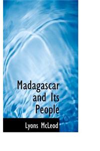 Madagascar and Its People