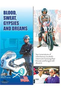 Blood, Sweat, Gypsies and Dreams