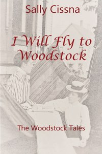 I Will Fly To Woodstock