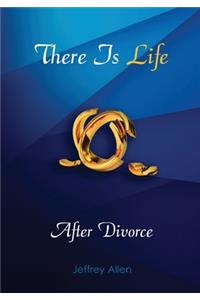 There Is Life After Divorce