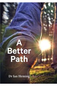 A Better Path