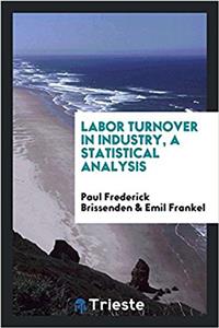 LABOR TURNOVER IN INDUSTRY, A STATISTICA
