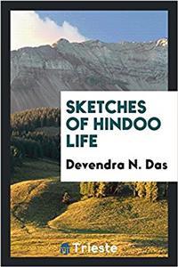 SKETCHES OF HINDOO LIFE