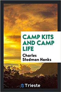 Camp Kits and Camp Life