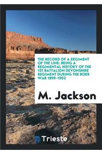 The Record of a Regiment of the Line