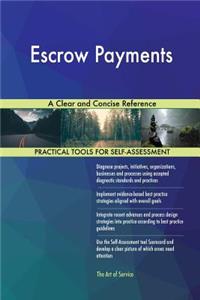 Escrow Payments A Clear and Concise Reference