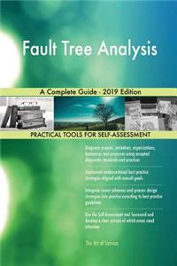 Fault Tree Analysis A Complete Guide - 2019 Edition