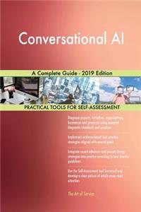 Conversational AI A Complete Guide - 2019 Edition