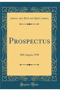Prospectus: 10th August, 1910 (Classic Reprint)