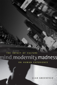 Mind, Modernity, Madness