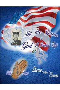 By the Grace of God A Promise Kept