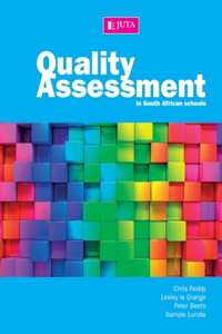 Quality Assessment in SA Schools