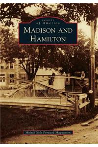 Madison and Hamilton