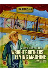 Johnny Moore and the Wright Brothers' Flying Machine