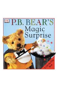 P.B. Bear's Magic Surprise (Pajama Bedtime (P.B.) Bear)