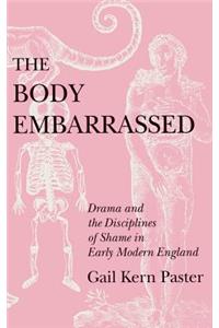 The Body Embarrassed