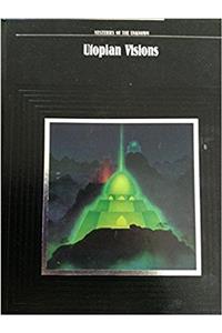 Utopian Visions: Mysteries of the Unknown