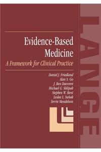 Evidence-Based Medicine: A Framework for Clinical Practice