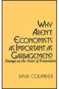 Why Aren't Economists as Important as Garbagemen?